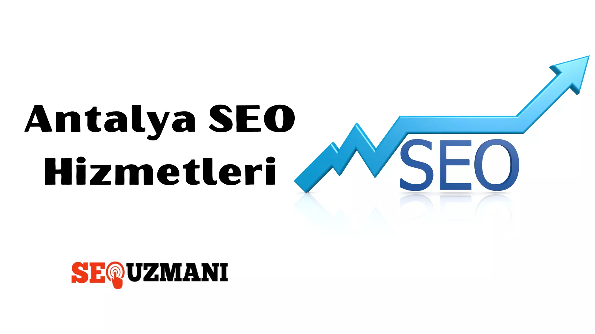 antalya seo uzmanı